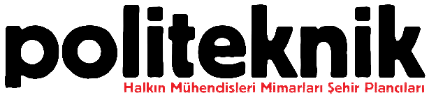 Politeknik - Halkın Mühendisleri Mimarları Şehir Plancıları
